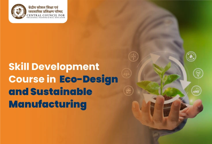 Eco-Design and Sustainable Manufacturing