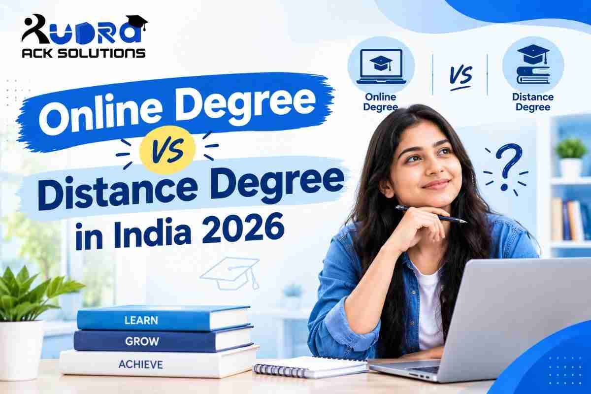 Online Degree vs Distance Degree in India 2026: Key Differences, UGC Recognition, Fees & Career Scope