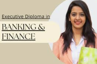 Online Executive Diploma in Banking & Finance Management